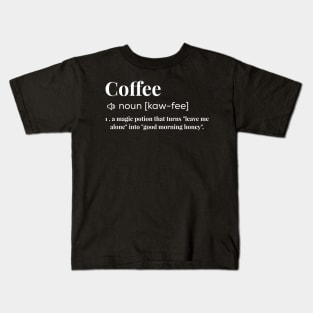 Funny coffee definition Kids T-Shirt